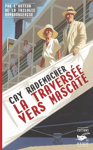 Cay Rademacher – La Traversée vers Mascate